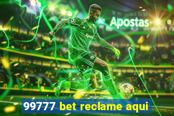 99777 bet reclame aqui